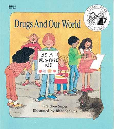 Beispielbild fr Drugs and Our World (A Drug-Free Kids Book) zum Verkauf von Once Upon A Time Books