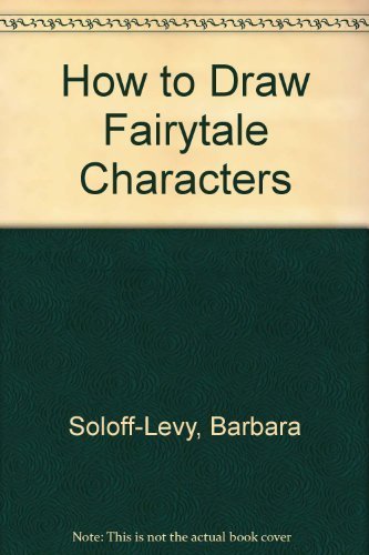 9780816723799: How to Draw Fairytale Characters