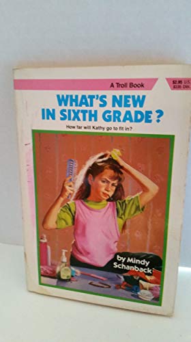 What's New in Sixth Grade? (Making the Grade) (9780816723898) by Schanback, Mindy
