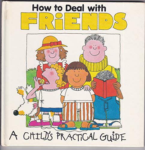 Beispielbild fr How to Deal with Friends zum Verkauf von Better World Books