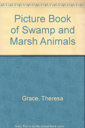 Stock image for A Picture Book of Swamp and Marsh Animals for sale by Better World Books