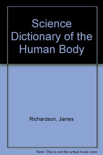 Beispielbild fr Science Dictionary of the Human Body zum Verkauf von Wonder Book