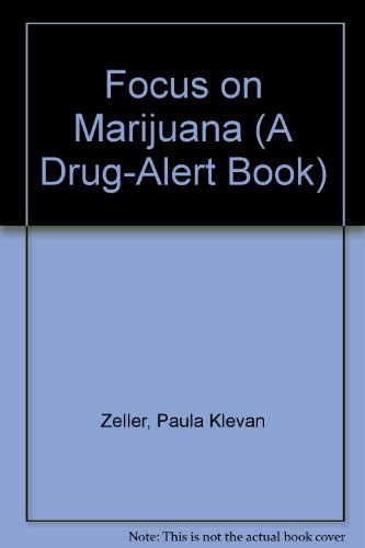 Stock image for Focus on Marijuana (A Drug-Alert Book) for sale by Wonder Book