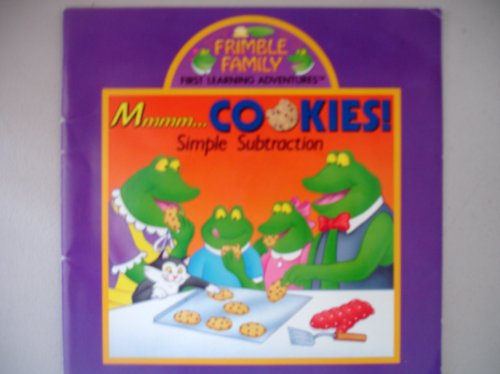 Imagen de archivo de Mmmm.Cookies!: Simple Subtraction (Frimble Family Adventure) a la venta por Gulf Coast Books
