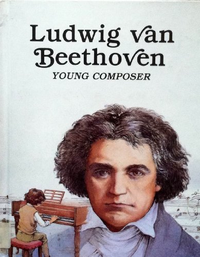 Stock image for Ludwig Van Beethoven: Young Composer for sale by ThriftBooks-Atlanta