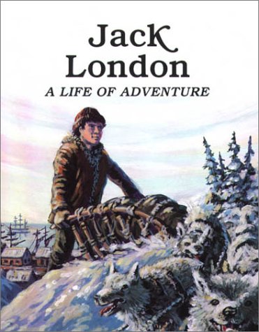 Stock image for Jack London : A Life of Adventure (Easy Biographies) for sale by Wonder Book