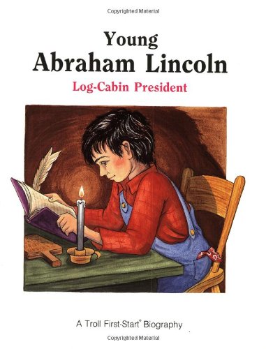 Stock image for Young Abraham Lincoln LogCabin for sale by SecondSale