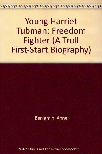 Beispielbild fr Young Harriet Tubman: Freedom Fighter (A Troll First-Start Biography) zum Verkauf von SecondSale