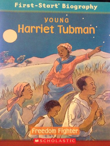 Beispielbild fr Young Harriet Tubman : Freedom Fighter zum Verkauf von Better World Books