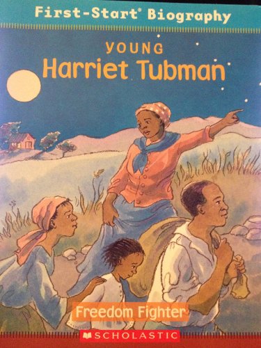 Stock image for Young Harriet Tubman : Freedom Fighter for sale by Better World Books