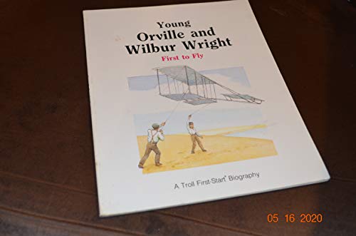 Beispielbild fr Young Orville & Wilbur Wright: First to Fly (First-Start Biographies) zum Verkauf von SecondSale