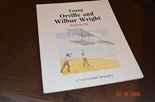 9780816725434: Young Orville & Wilbur Wright: First to Fly (First-Start Biographies)