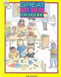 Imagen de archivo de Great Art Ideas for Kids, K - 3 a la venta por More Than Words
