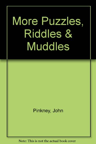 Stock image for More Puzzles, Riddles and Muddles for sale by Ken's Book Haven