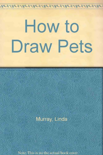 Stock image for How to Draw Pets for sale by Wonder Book