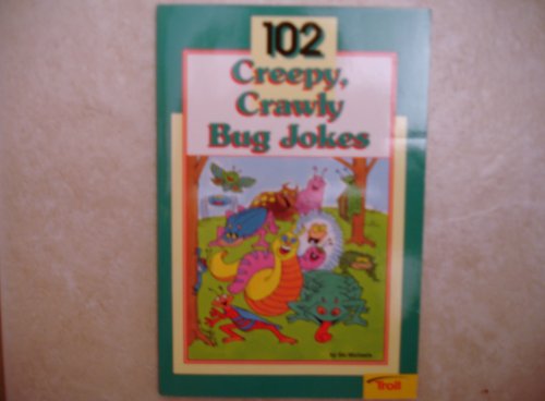 Stock image for 102 Creepy, Crawly Bug Jokes for sale by Alf Books