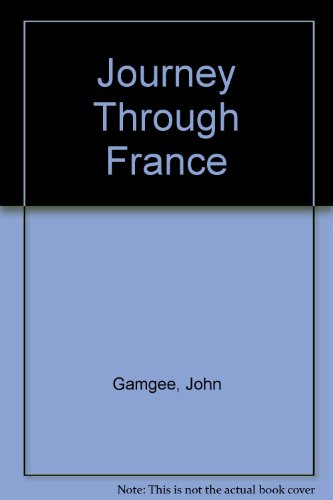Stock image for Journey Through France for sale by Booksavers of MD