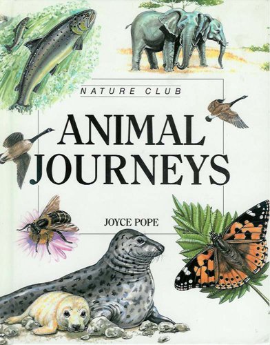 Animal Journeys (Nature Club) (9780816727773) by Pope, Joyce