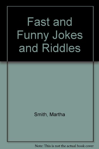 Stock image for Fast and Funny Jokes and Riddles for sale by Your Online Bookstore