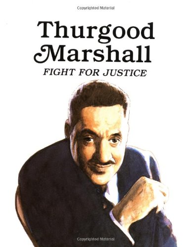 Beispielbild fr Thurgood Marshall : Fight for Justice (Easy Biographies) zum Verkauf von Once Upon A Time Books