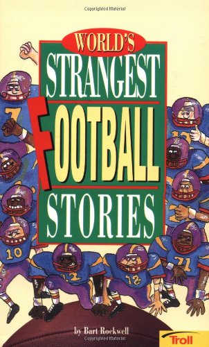 Beispielbild fr World's Strangest Football Stories (World's Strangest Sports Stories) zum Verkauf von SecondSale