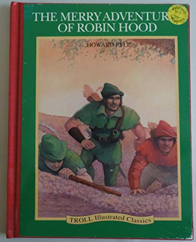 9780816728589: The Merry Adventures of Robin Hood (Troll Illustrated Classics)