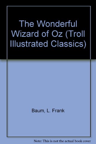 The Wonderful Wizard of Oz - L. Frank Baum