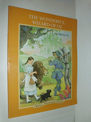 Stock image for Wonderful Wizard of Oz (Troll Illustrated Classics) for sale by Wonder Book