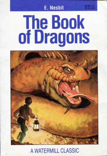 Book of Dragons (Watermill Classics) (9780816728794) by Nesbit, Edith