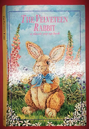 Imagen de archivo de The Velveteen Rabbit: A Classic Pop-Up Book a la venta por Once Upon A Time Books