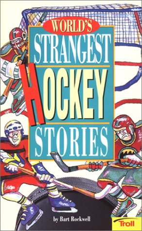 Beispielbild fr World's Strangest Hockey Stories zum Verkauf von Irish Booksellers