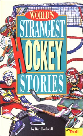 Imagen de archivo de World's Strangest Hockey Stories a la venta por Irish Booksellers