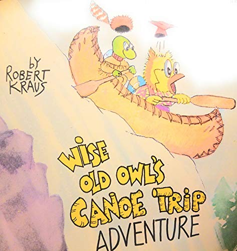 Beispielbild fr Wise Old Owl's Canoe Trip Adventure zum Verkauf von Wonder Book