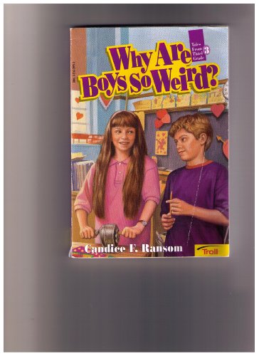 Imagen de archivo de Why Are Boys So Weird (Tales from Third Grade) a la venta por SecondSale