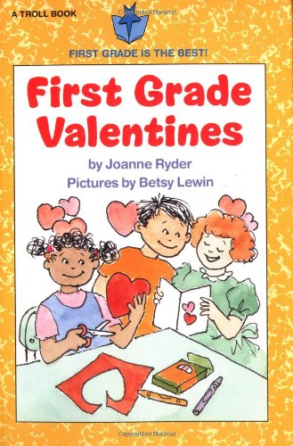 Stock image for First Grade Valentines (First Grade Is the Best!) for sale by Books of the Smoky Mountains