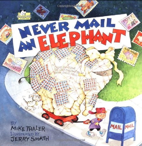 Beispielbild fr Never Mail an Elephant zum Verkauf von Gulf Coast Books