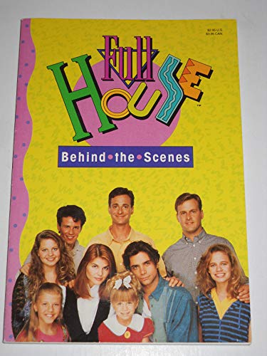 Stock image for Full House: Behind the Scenes for sale by Ergodebooks