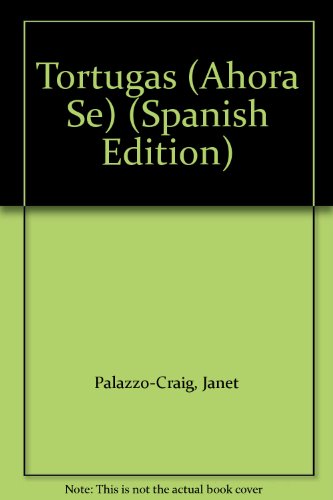 Tortugas (Ahora Se) (Spanish Edition) (9780816730391) by Palazzo-Craig, Janet; Kelleher, Kathie