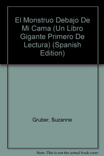 Stock image for El Monstruo Debajo De Mi Cama (Un Libro Gigante Primero De Lectura) (Spanish Edition) for sale by Ergodebooks