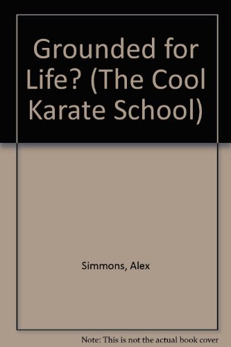 9780816731022: Grounded for Life? (The Cool Karate School)