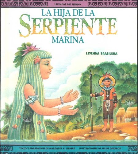 Imagen de archivo de LA Hija De LA Seprente Marina (Spanish and English Edition) a la venta por Wonder Book