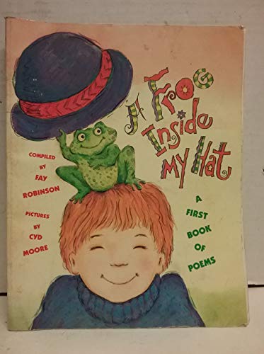 Imagen de archivo de A Frog Inside My Hat : A First Book of Poems a la venta por Better World Books