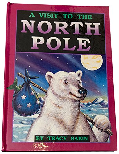 Stock image for A Visit to the North Pole for sale by ZBK Books