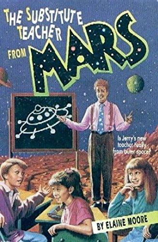Stock image for The Substitute Teacher from Mars for sale by BookHolders
