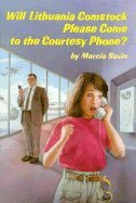 Stock image for Will Lithuania Comstock Please Come to the Courtesy Phone? for sale by Wonder Book