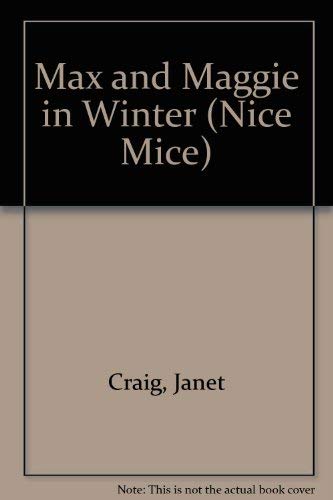 9780816733545: Max and Maggie in Winter (Nice Mice)