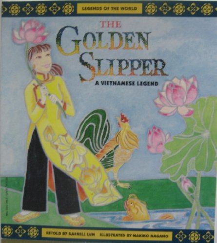 9780816734061: The Golden Slipper: A Vietnamese Legend (Legends of the World)