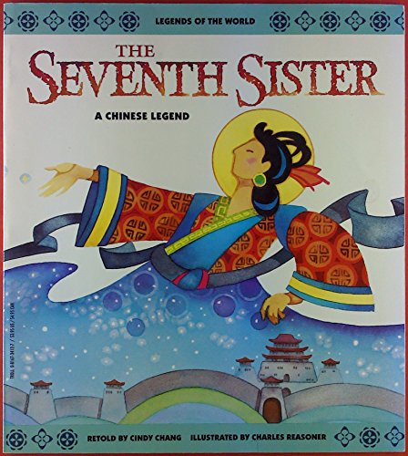 9780816734122: The Seventh Sister: A Chinese Legend (Legends of the World)