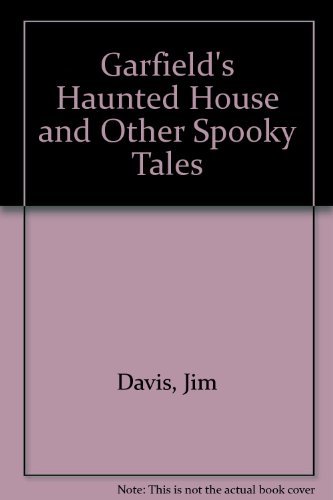 Beispielbild fr Garfield's Haunted House and Other Spooky Tales zum Verkauf von St Vincent de Paul of Lane County