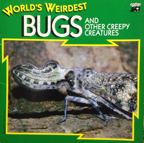 Stock image for World's Weirdest Bugs and Other Creepy Creatures (World's Weirdest) for sale by SecondSale